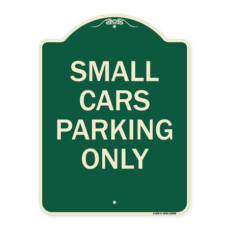 Small Cars Parking Only Heavy-Gauge Aluminum Architectural Sign